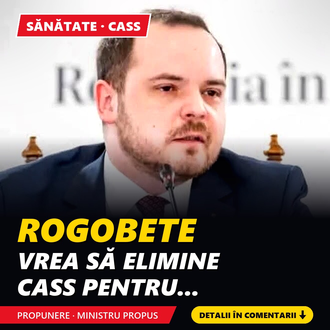 Rogobete, propus la Sănătate, vrea eliminarea CASS pentru mamele în concediu de creștere a copilului și pentru veterani